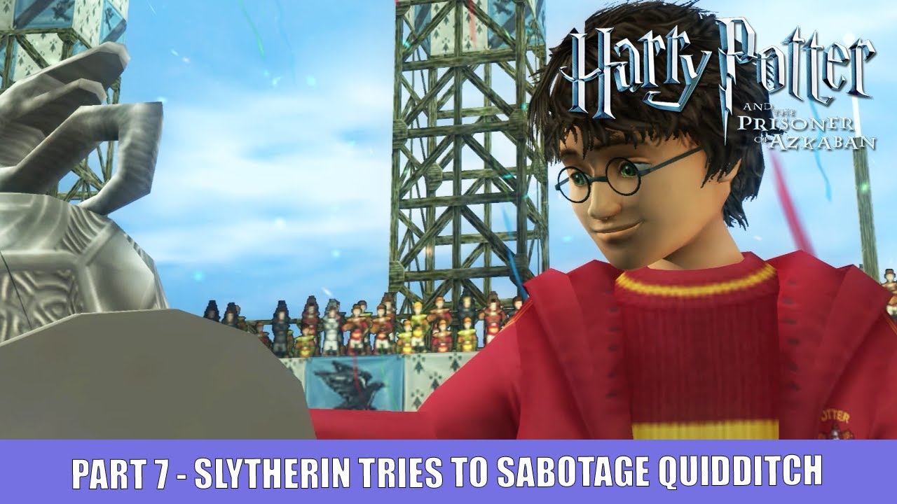 Harry Potter and the Prisoner of Azkaban - Part 7 - Slytherin Tries to Sabotage Quidditch's Final