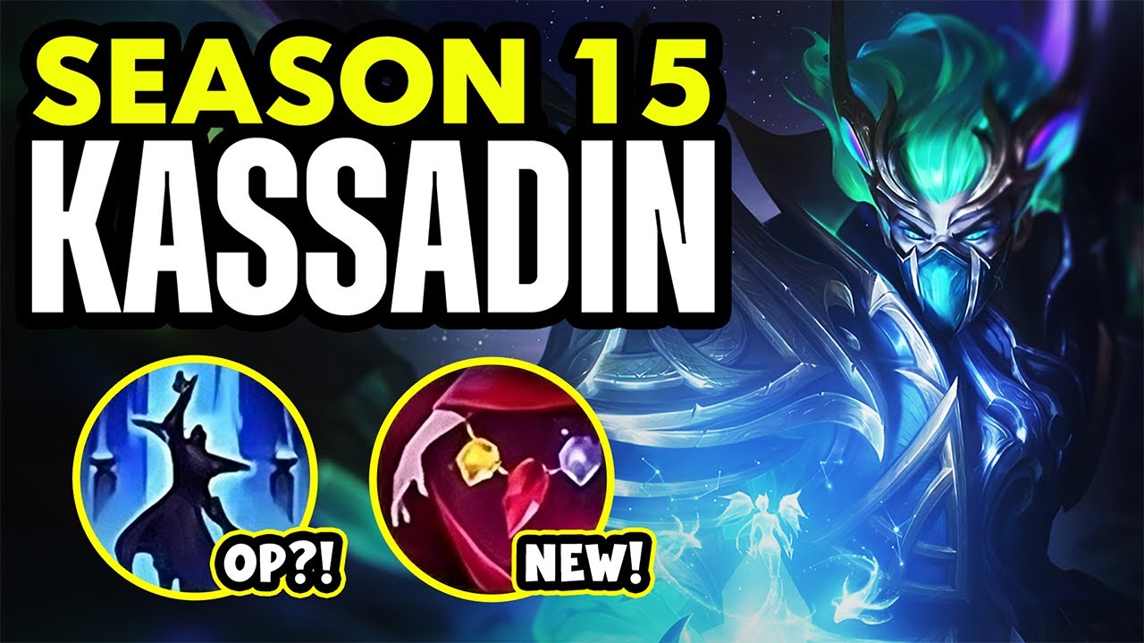 IS KASSADIN PLAYABLE IN SEASON 15? NEW RUNES & OBJECTIVES!