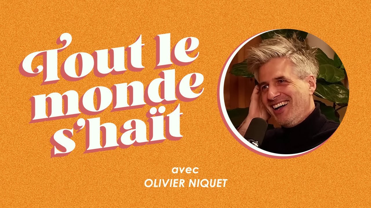 Tout le monde s'haït - Olivier Niquet