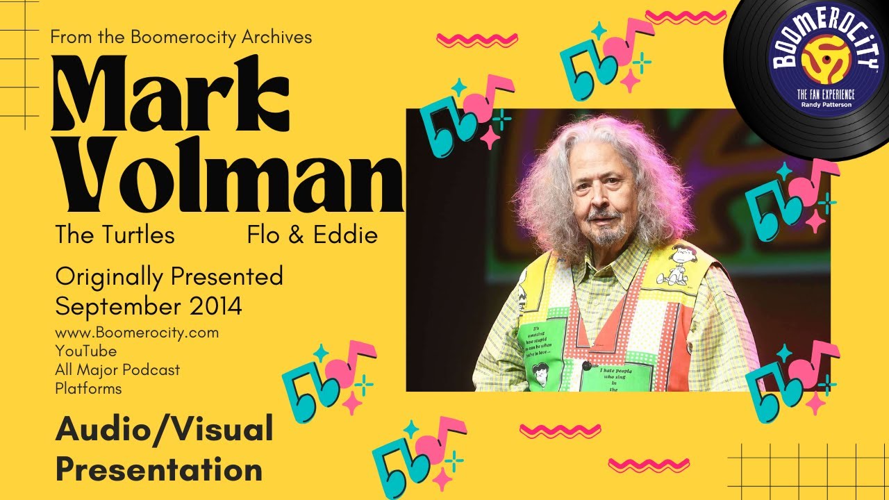 Remembering Mark Volman (1947–2025): The 2014 Boomerocity Interview
