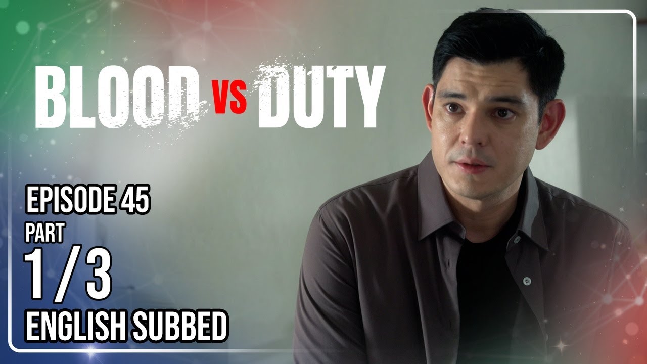 Blood vs Duty | Episode 45 (1/3) | June 5, 2026
