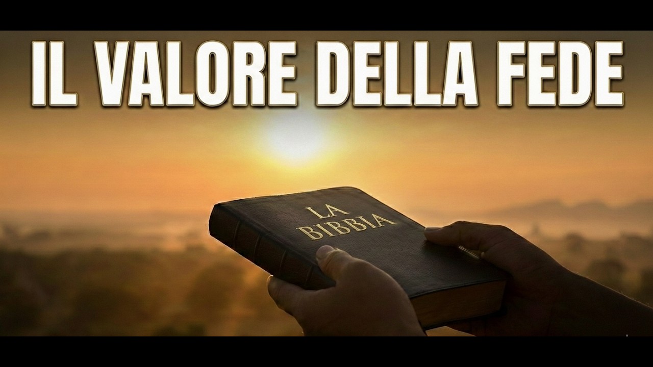 Roberto Gentilini | IL VALORE DELLA FEDE