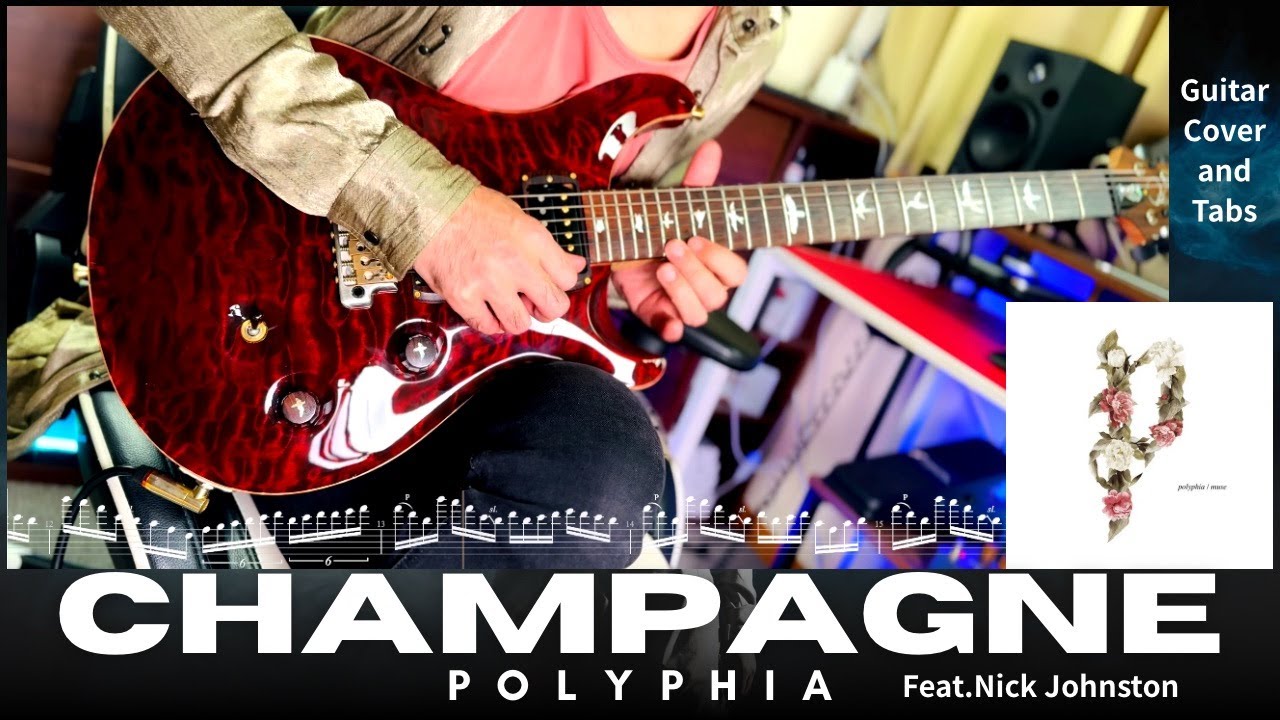 【Tab】Champagne/Polyphia-Feat.Nick Johnston-Guitar Cover