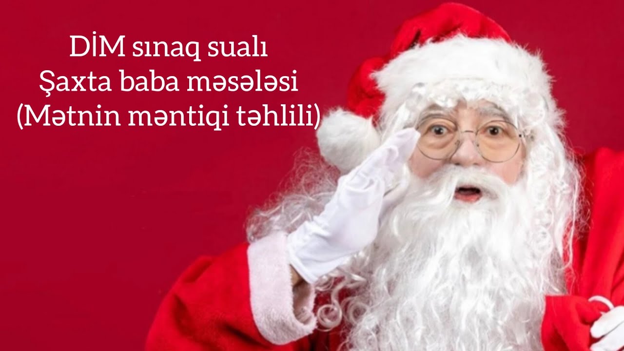 Şaxta baba məsələsi(Məntiq-DİM sınaq sualı).