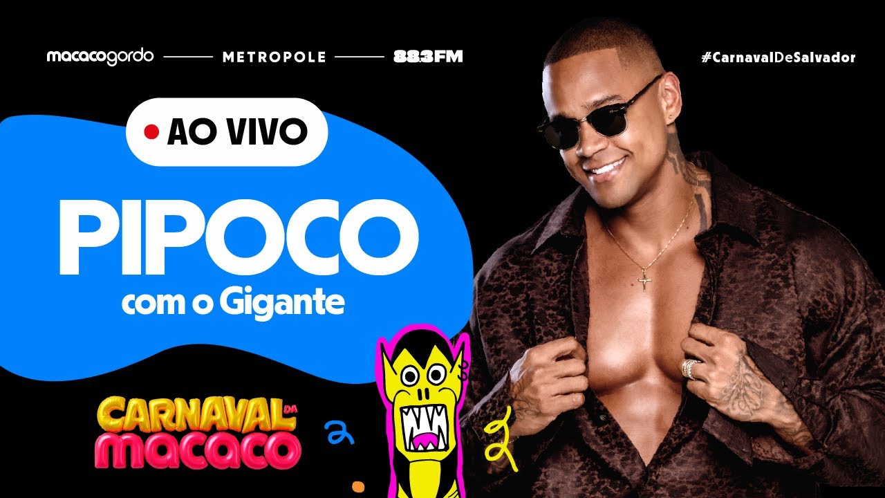 LÉO SANTANA AO VIVO - PIPOCO COM O GIGANTE NO CARNAVAL DE SALVADOR - CARNAVAL DA MACACO 2026