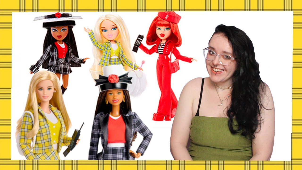 Bratz, Barbie, and Clueless