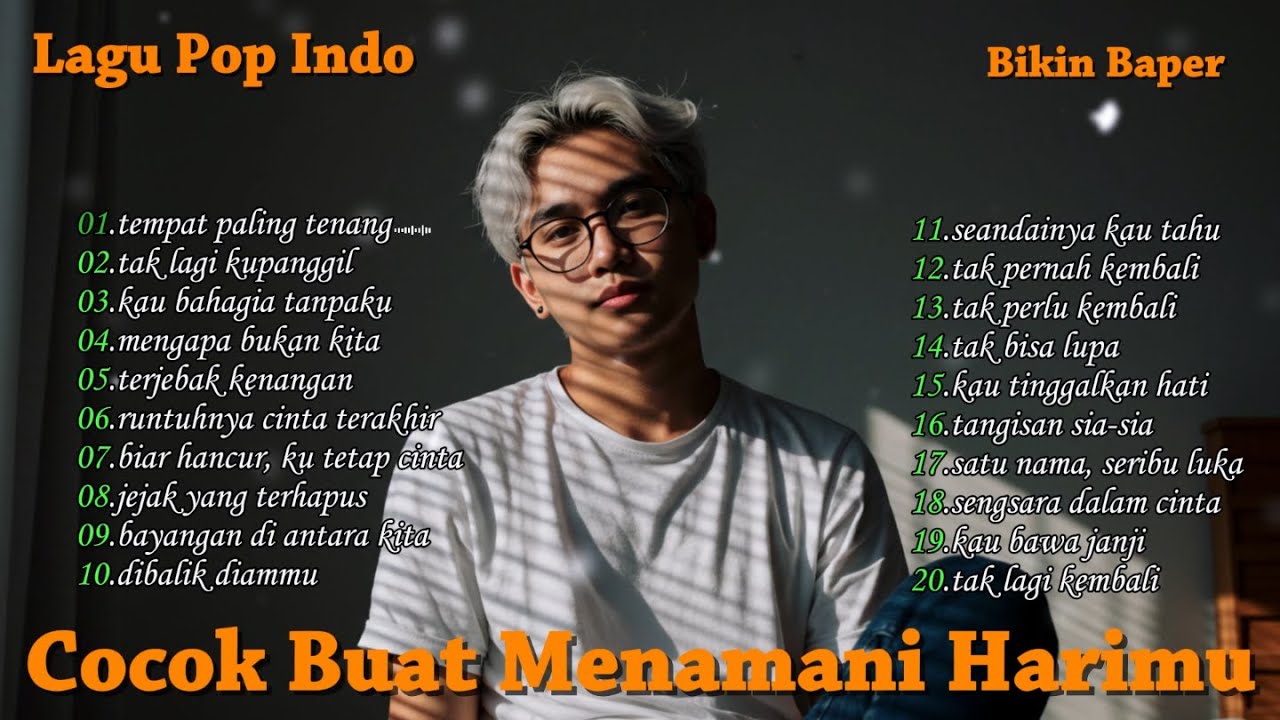 Playlist Trending 🖤🎧 || 20 Lagu Pop Indonesia 2025 Bikin Baper || Tempat Paling Tenang