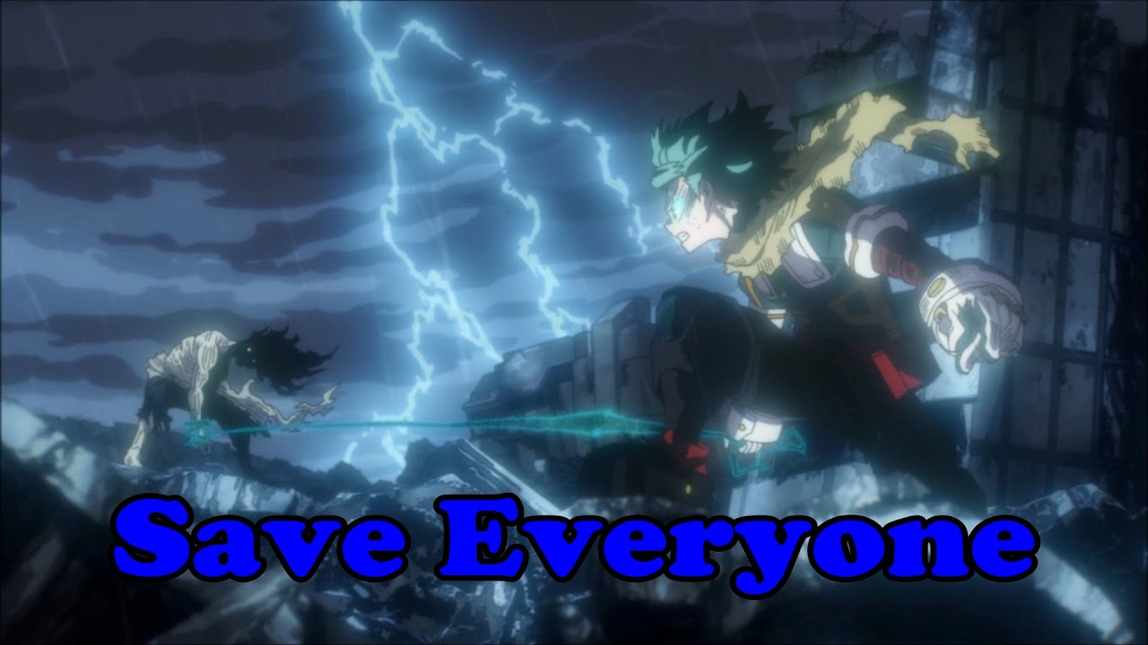 No.1- (Deku Vs League Of Villains Song) Save Everyone -Official Music Video [My Hero Academia].