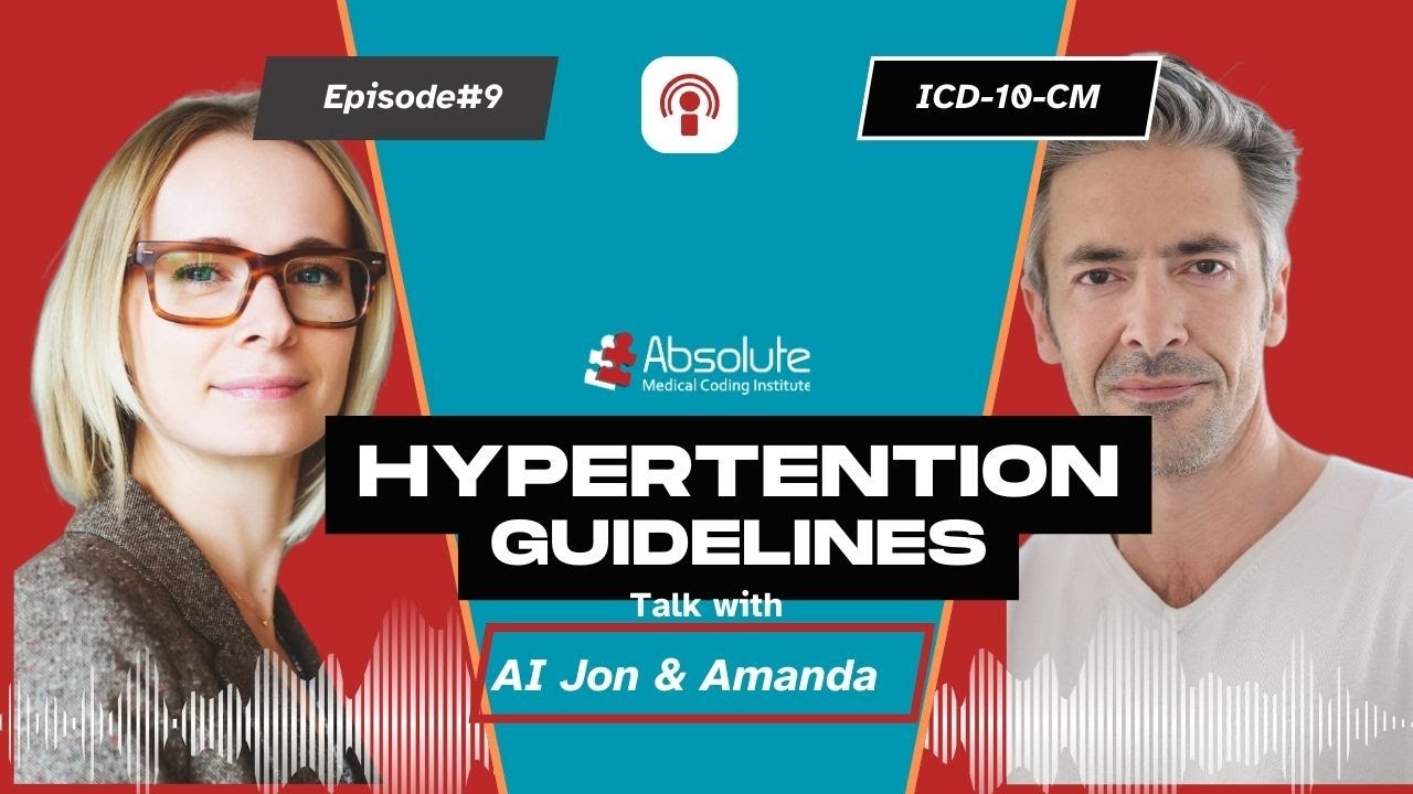 Podcast (Episode #9) ICD-10-CM Hypertension Guidelines the AMCI Way!