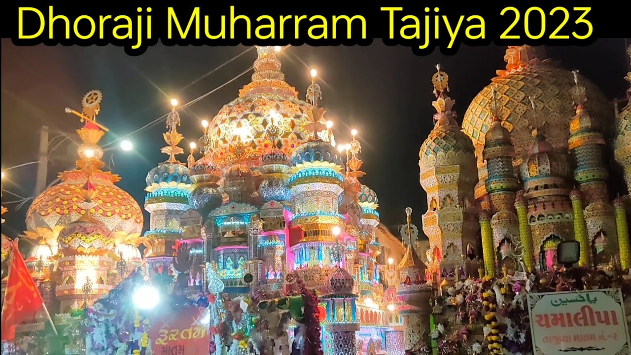 Dhoraji Muharram 2023 |धोराजी मोहर्रम वीडियो।