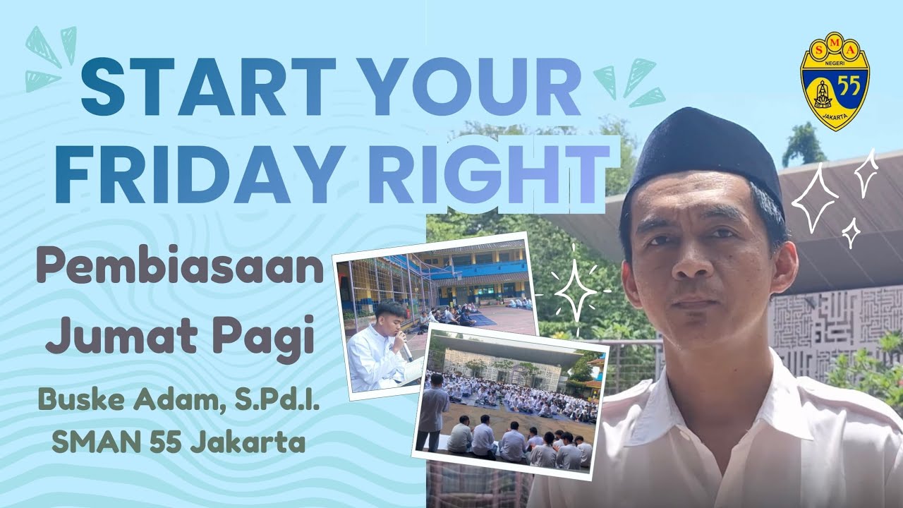 Nyok Kite Buka-bukaan Pembiasaan Jumat Pagi di SMAN 55 Jakarta Selatan