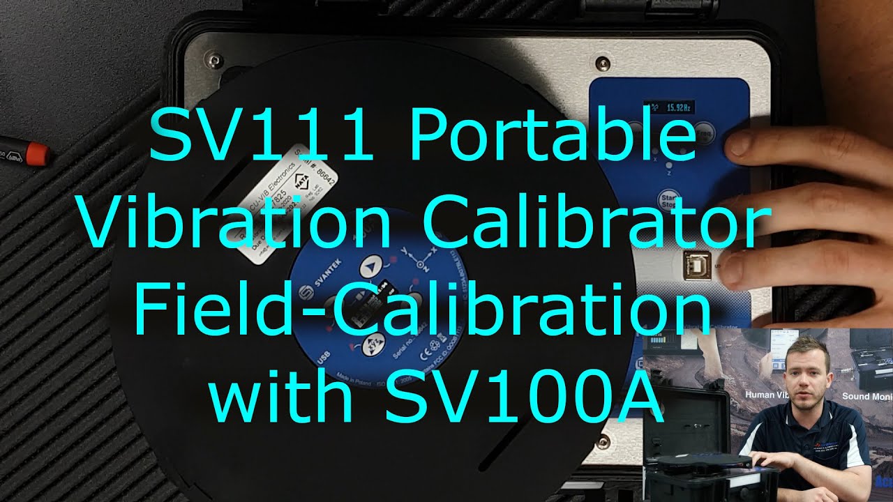 SV111 Portable Vibration Calibrator (Part 1) Field Calibration with SV100A (4K)