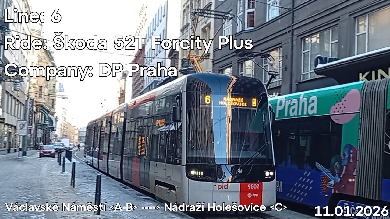 Line: 6 Ride: Škoda 52T Forcity Plus Company: DP Praha to Nádraží Holešovice (C)