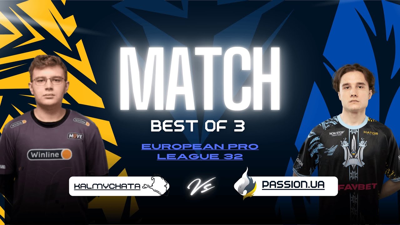 Kalmychata vs Passion UA BO3 | European Pro League 32
