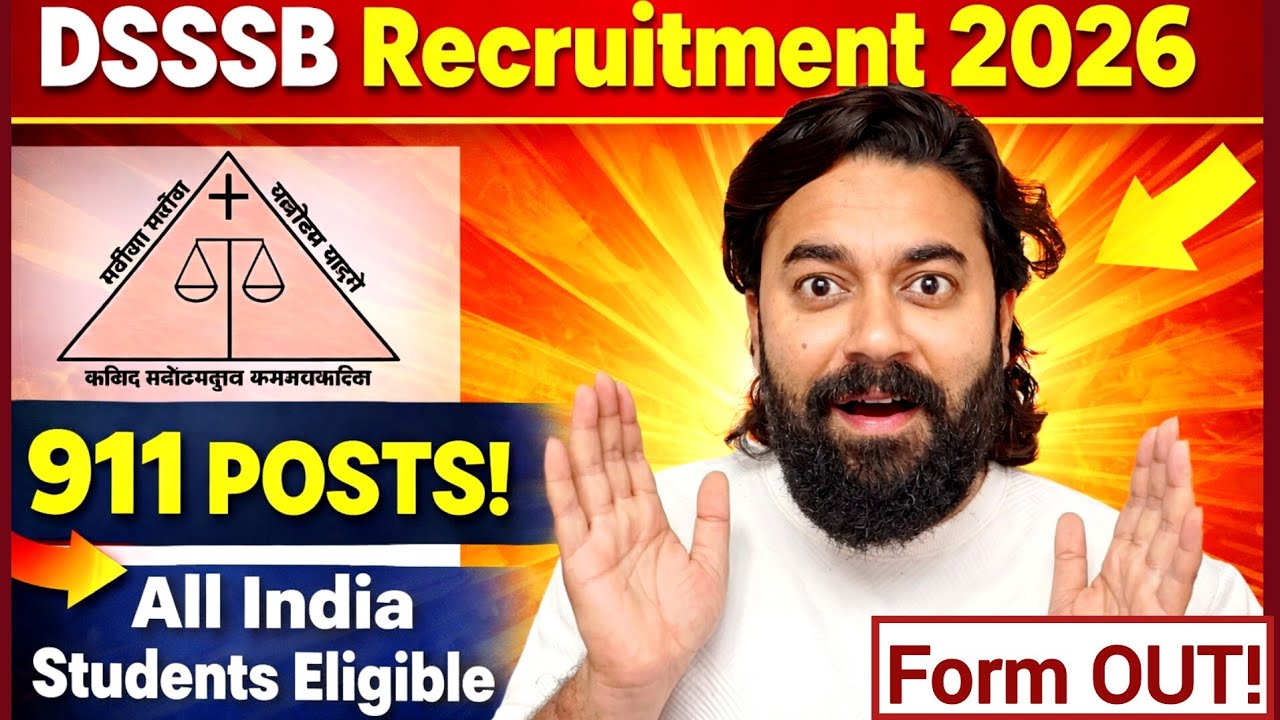DSSSB Recruitment 2026 Form Out 🔥 | Delhi Subordinate Service Selection Board | Complete Details