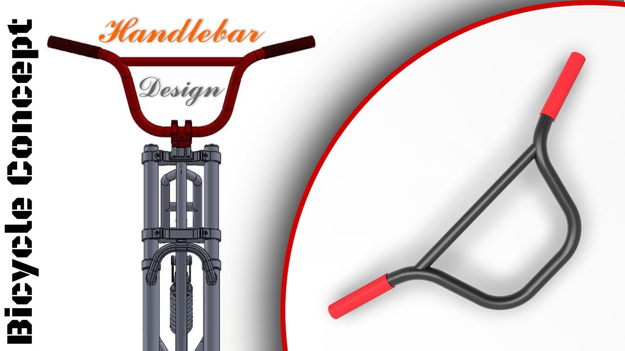 Solidworks Tutorial : Bicycle Concept (Handlebar Design) Part 08