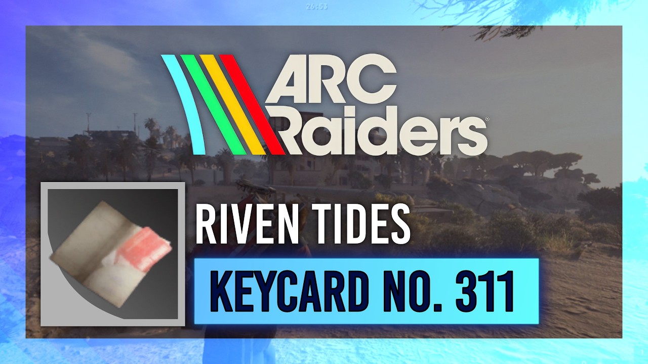 Ключ-карта от отеля № 311 | Руководство по добыче | Ключи от ARC Raiders | Riven Tides