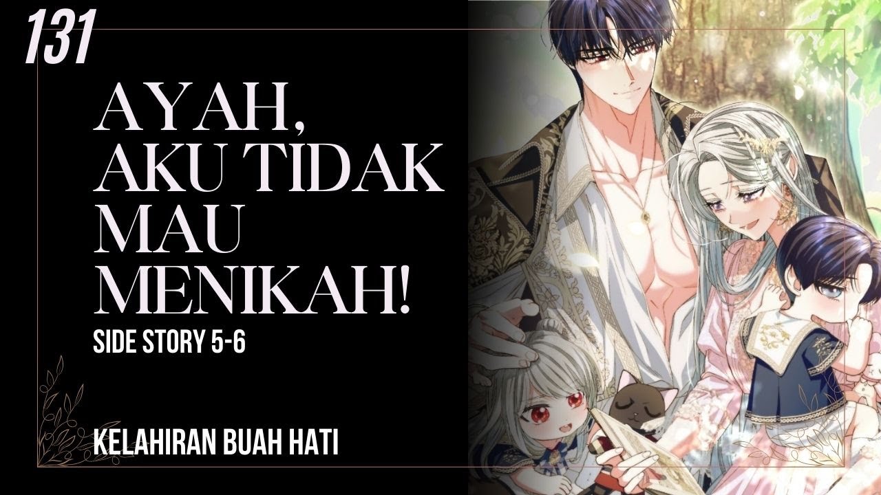 Mertua dan Menantu Rebutan Perhatian | Novel Romantis Fantasi | Ayah Aku Tidak Mau Menikah