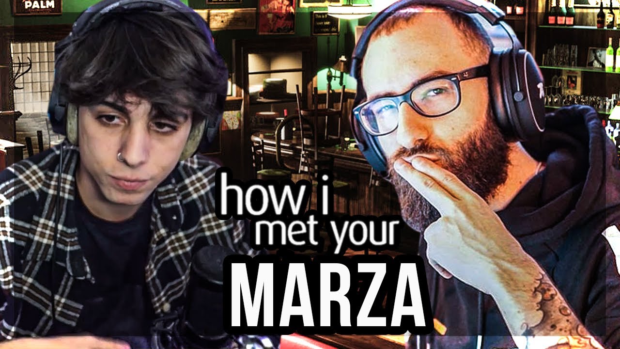 How I Met Your: MARZA - Ep.2