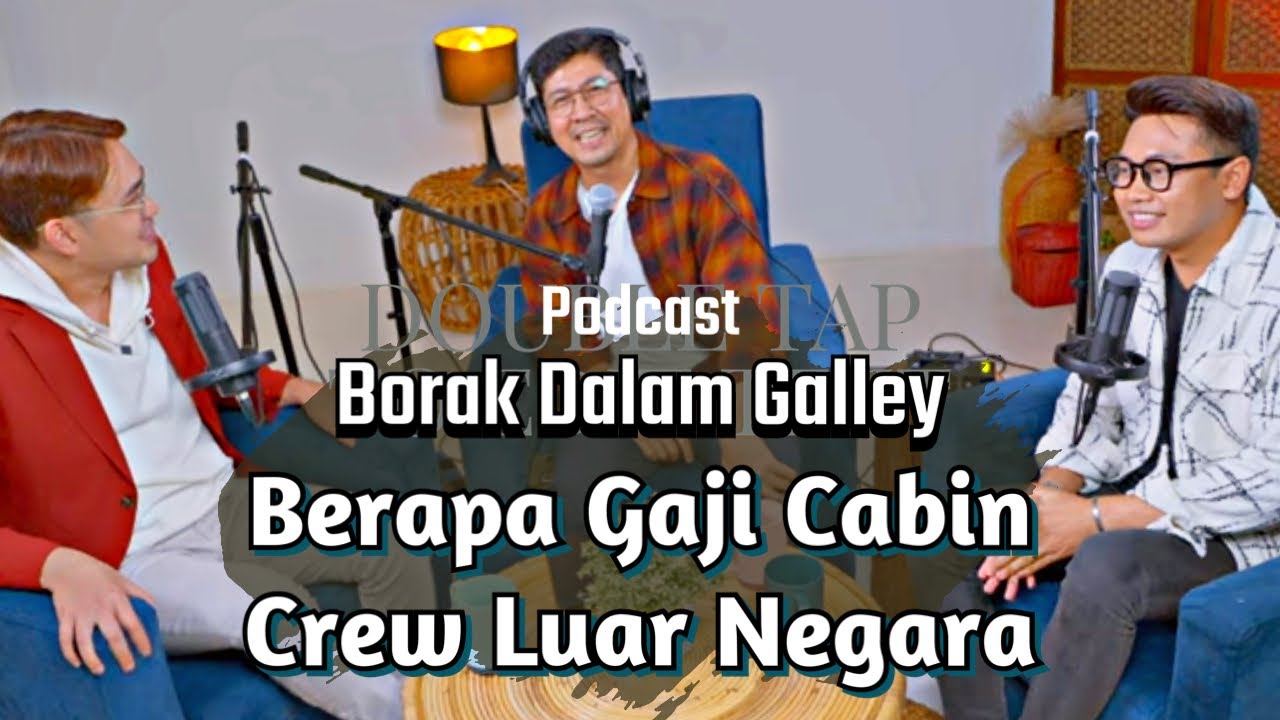 Podcast Borak Dalam Galley Ep 2 (Part 1) Aman dan CK - Berapa Gaji Cabin Crew Luar Negara?