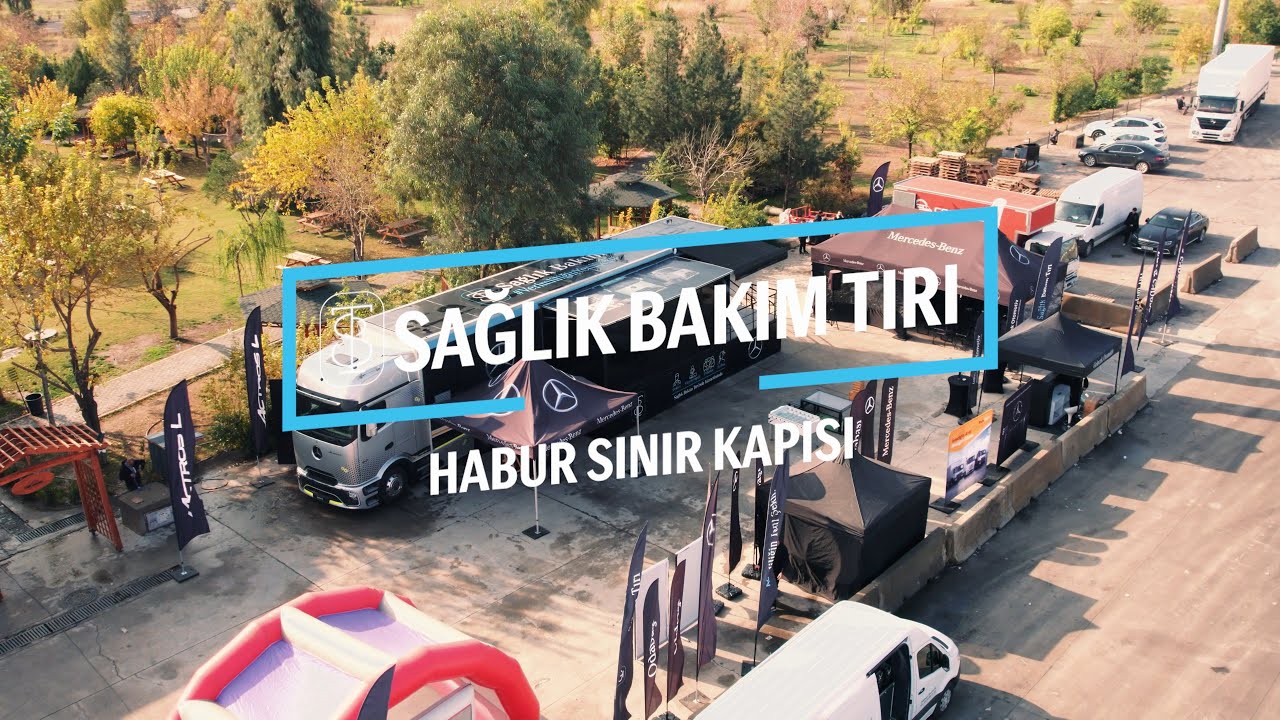 Sağlık Bakım Tırı | Habur Sınır Kapısı