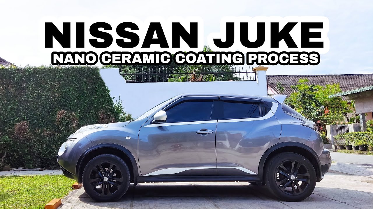 Nissan Juke | Pengerjaan Nano Ceramic Coating |  video part 2