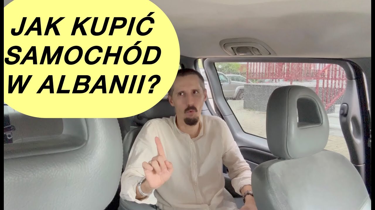 Jak kupić samochód w Albanii? #albania