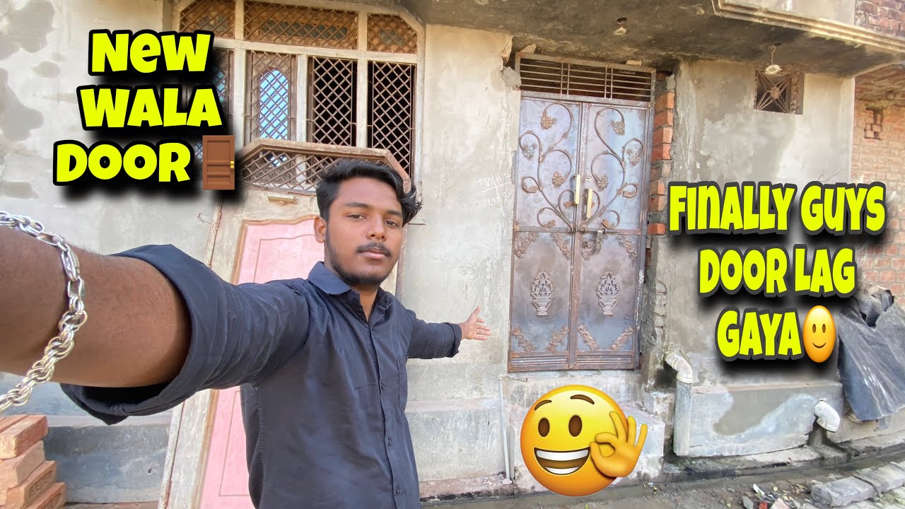 finally, guys, new door Lag Gaya|| new door, my home📈🎯🙏🏻✅