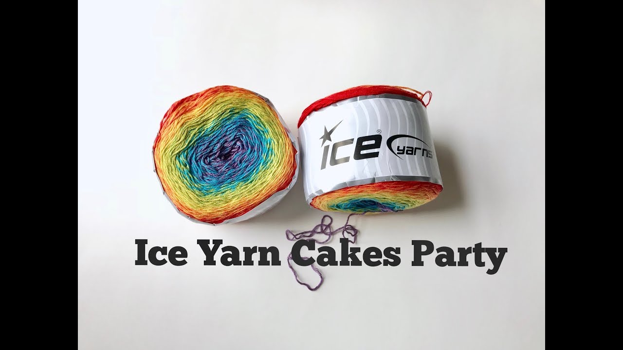 Ice Yarn Cakes Party / Mini Yarn Haul