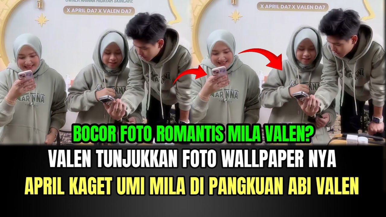 HEBOH! Valen Tunjukkan Foto Wallpaper nya, April Kaget Umi Mila di Pangkuan Abi Valen!