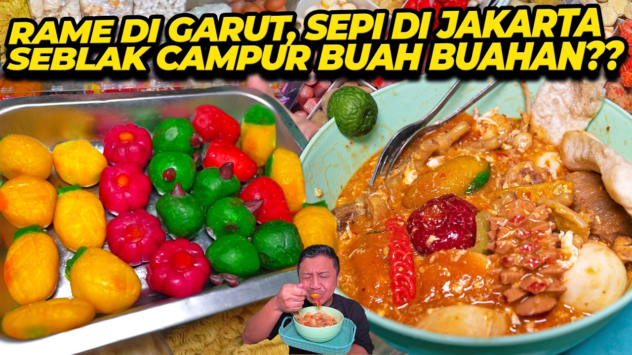 AGAK ANEH INI!! ADA BUAH BUAHAN DICAMPUR SAMA SEBLAK???
