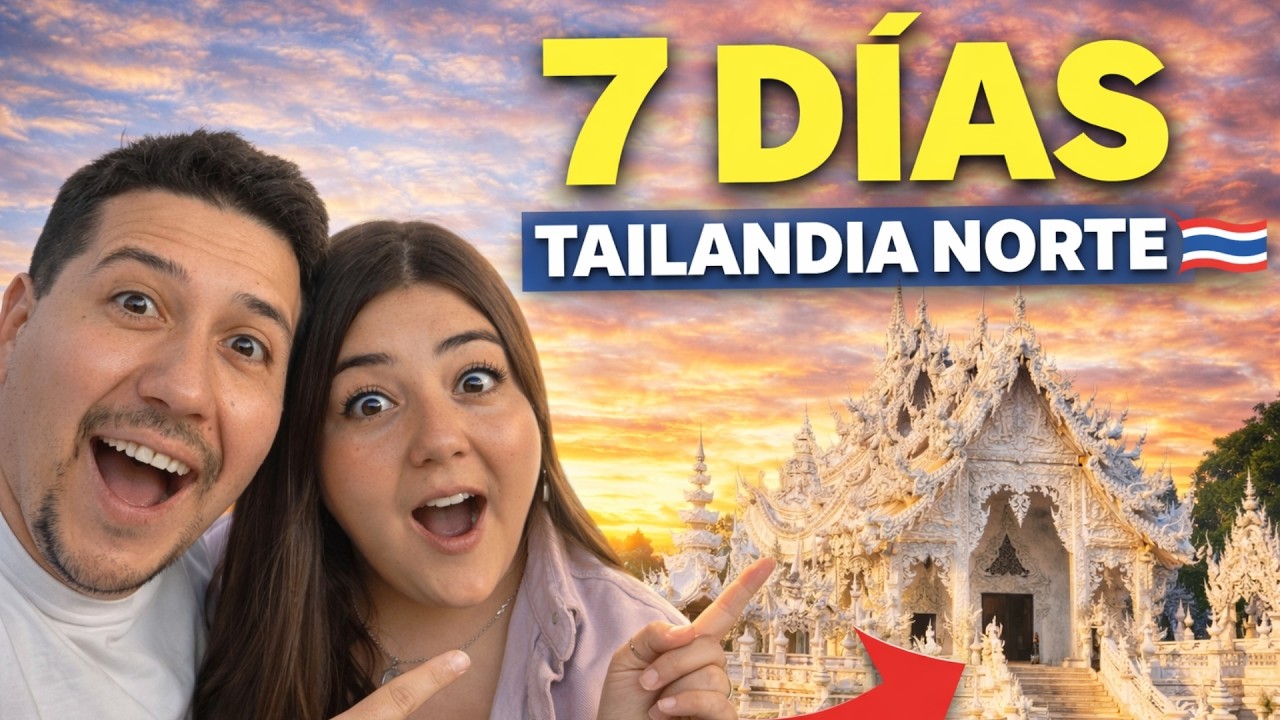 Viaje Real al Norte de Tailandia en 7 Días | Esto es lo que Encontramos 🇹🇭