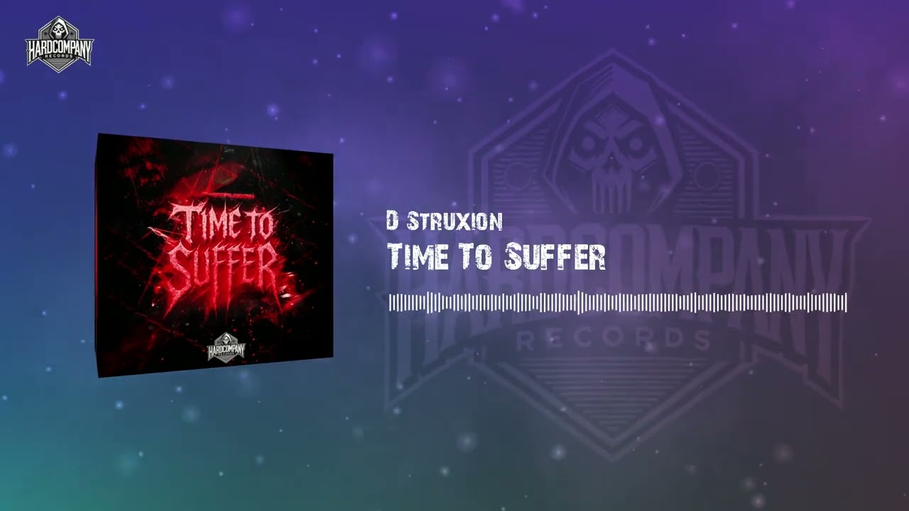 D-Struxion - Time To Suffer [Uptempo]