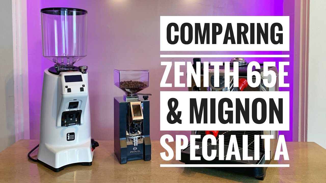 Eureka Mignon Specialita vs Zenith 65E: Which Should You Buy?