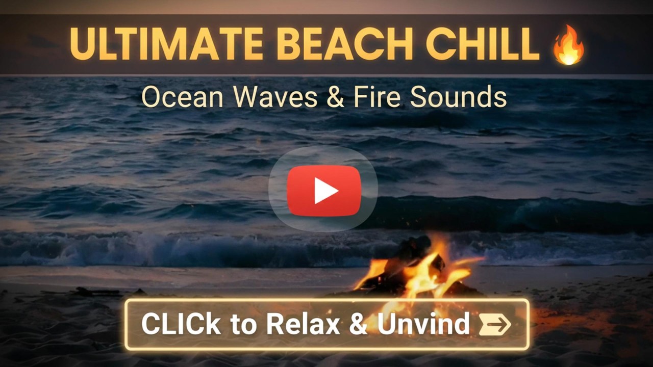 🔥 Relaxing Beach Bonfire Ambience | Ocean Waves & Crackling Fire Sounds