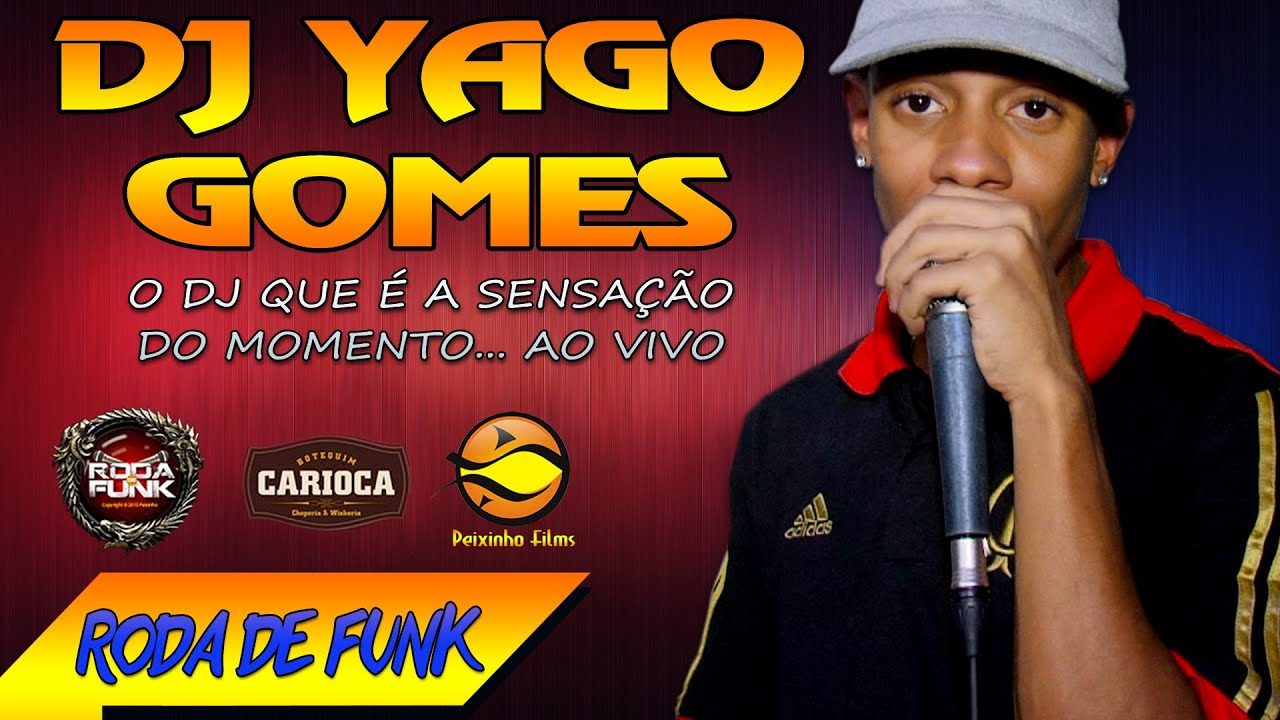 DJ Yago Gomes :: A Nova Sensação do Funk do Rio de Janeiro :: Ao vivo