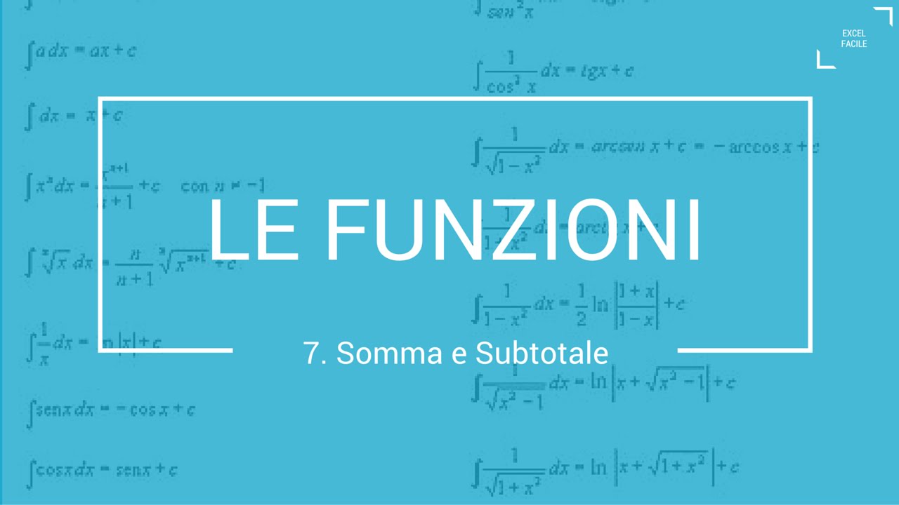 Funzioni Somma e Subtotale - Excel Facile