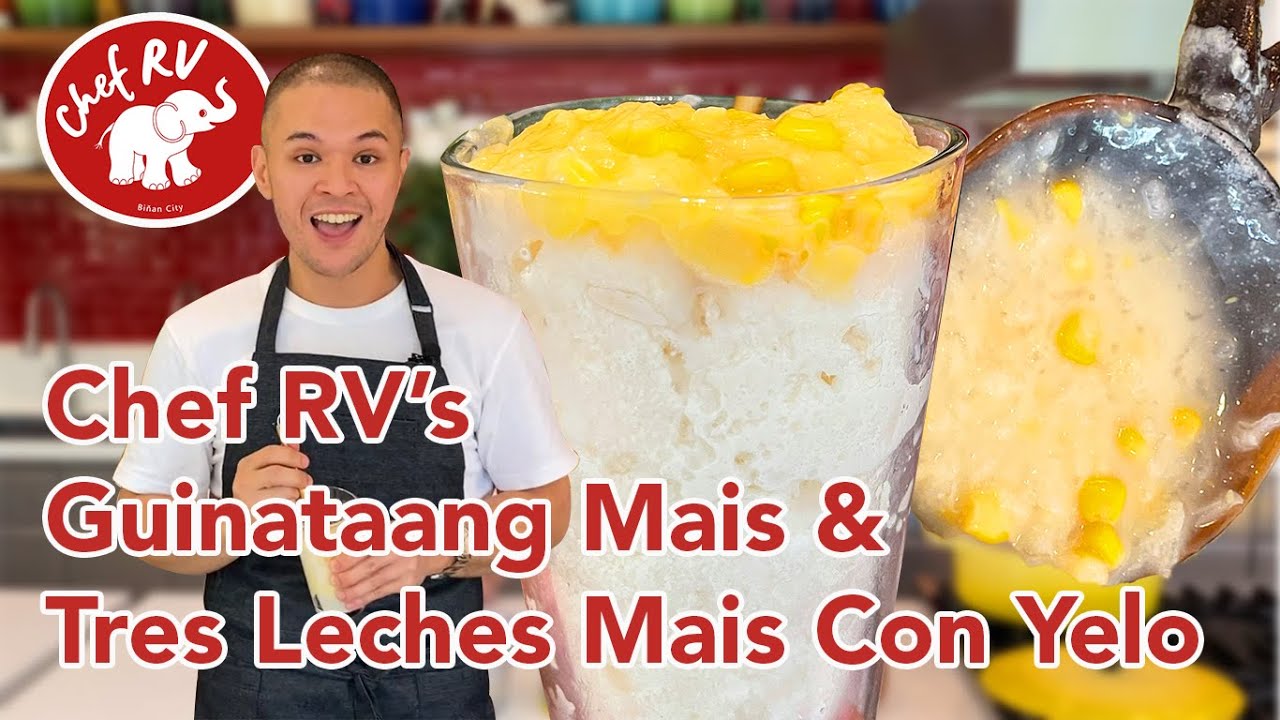 GUINATAANG MAIS & TRES LECHES MAIS CON YELO