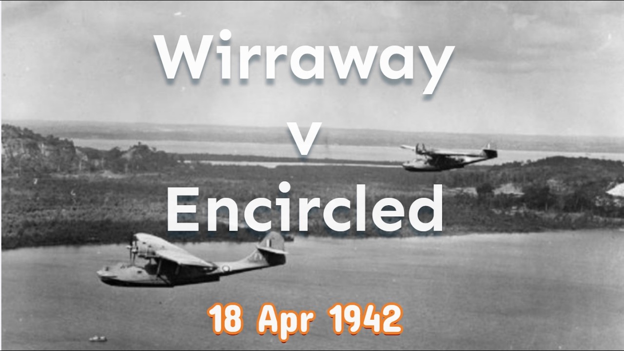 18 Apr 1942: Wirraway v Encircled