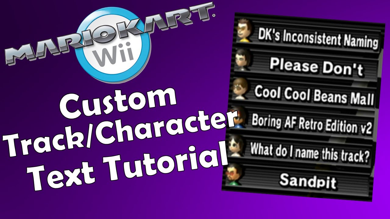 Custom Track / Character Names - Mario Kart Wii Quick Tutorial