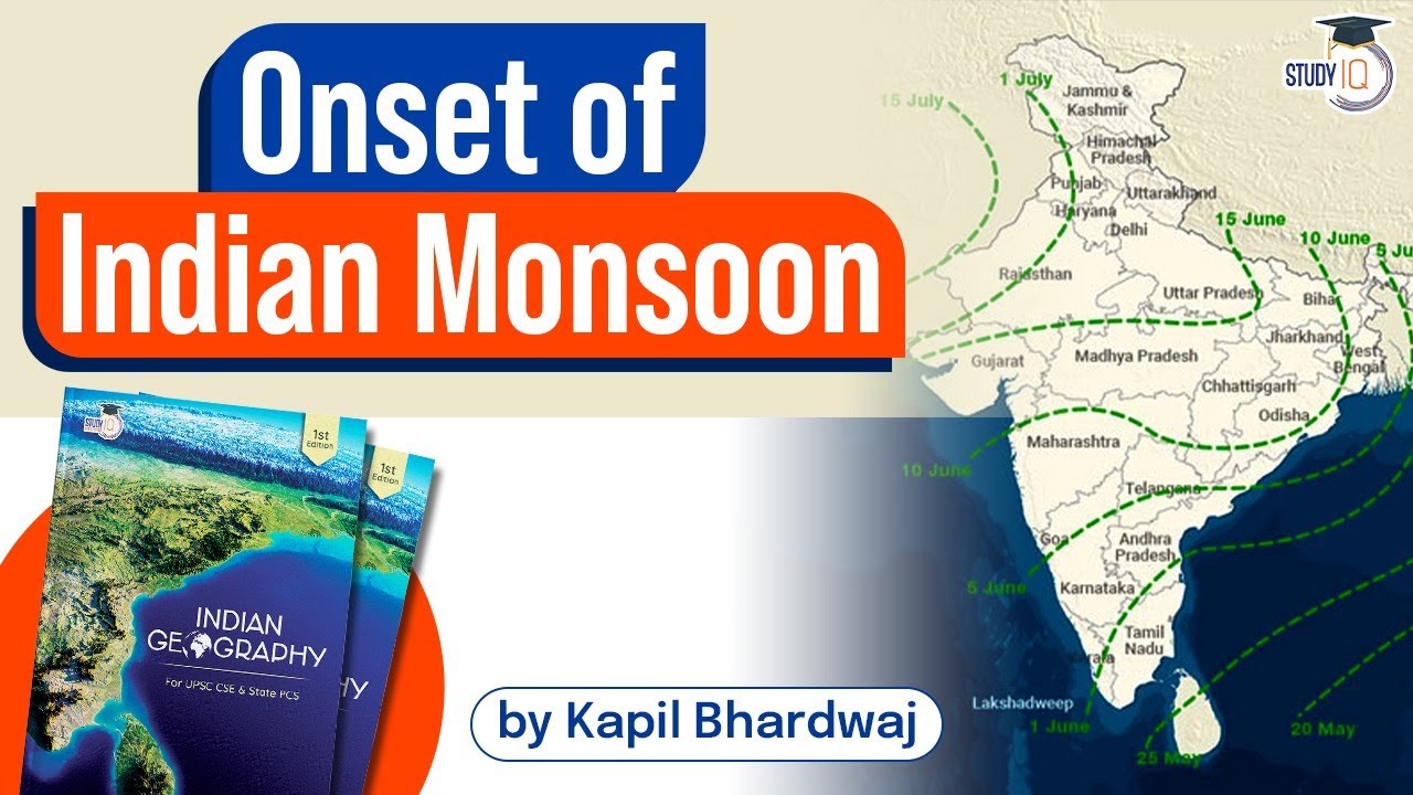 Onset of Indian Monsoon | Principles of Indian geography Book | UPSC GS-1 Climatology