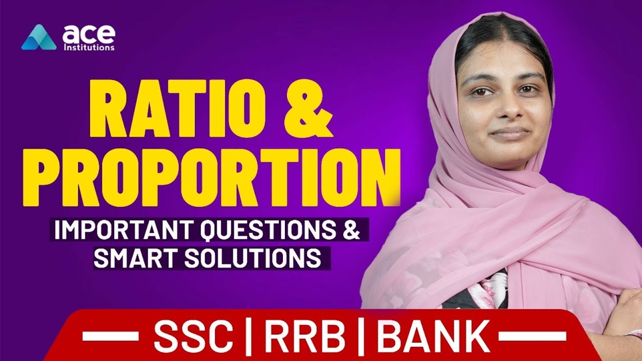 RATIO & PROPORTION | Arithmetic Made Easy | SSC CGL, CHSL, MTS, GD RRB NTPC BANK | ACE Institutions