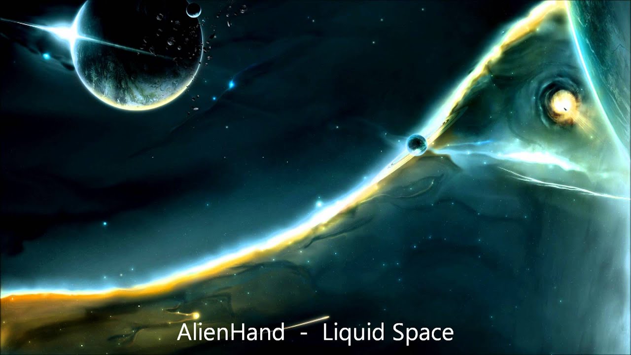 AlienHand - Liquid Space [HQ]