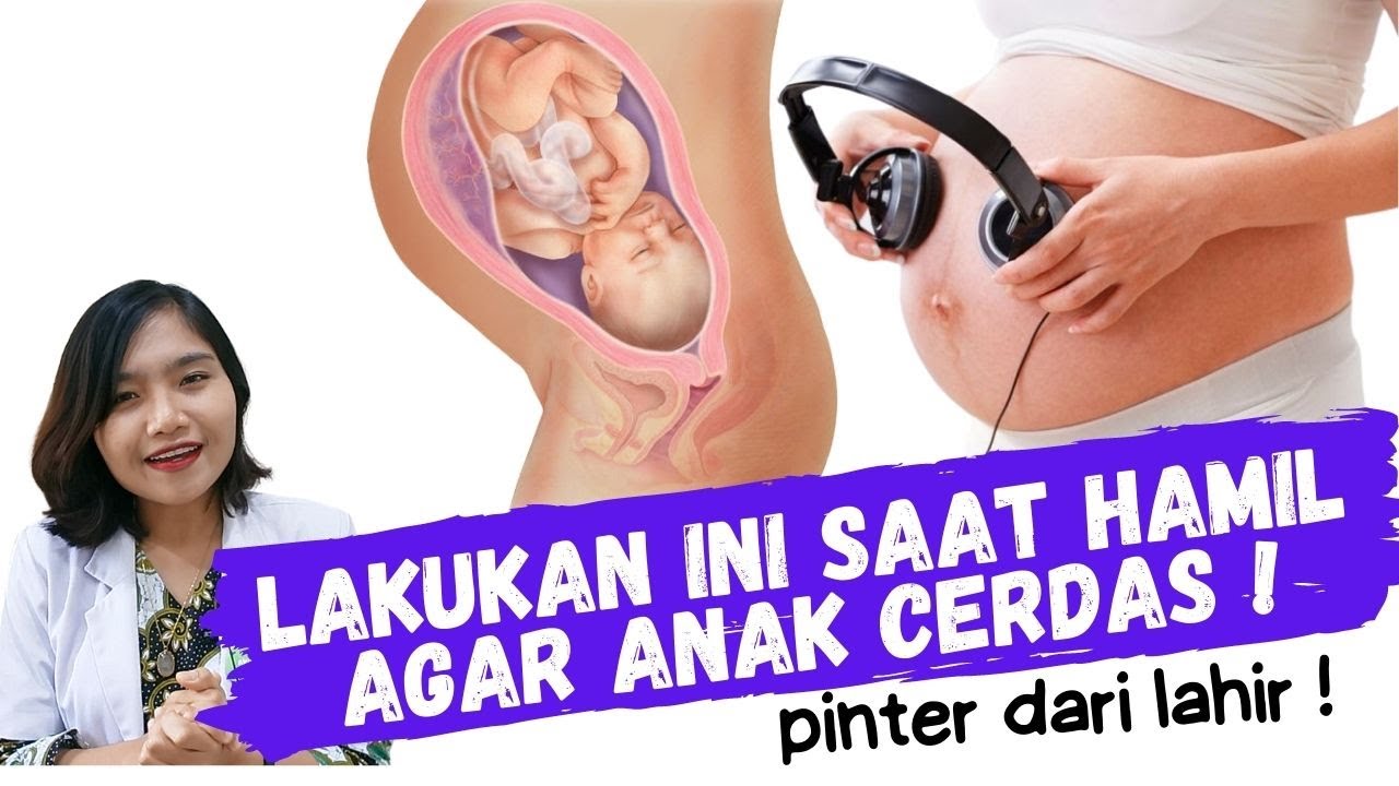 Cara agar Bayi Cerdas sejak dalam Kandungan | dr. Emasuperr