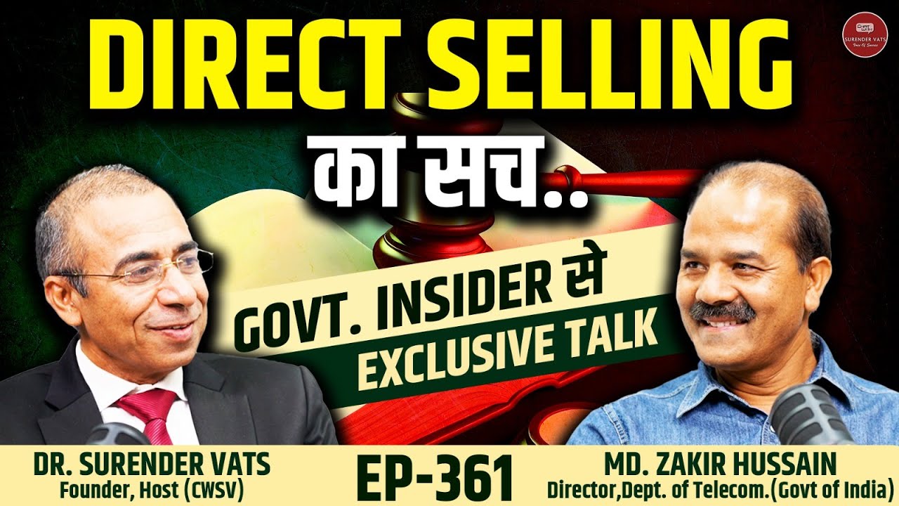 Direct Selling Rules & Reality | Govt. Insider से Direct Talk | CWSV EP 361