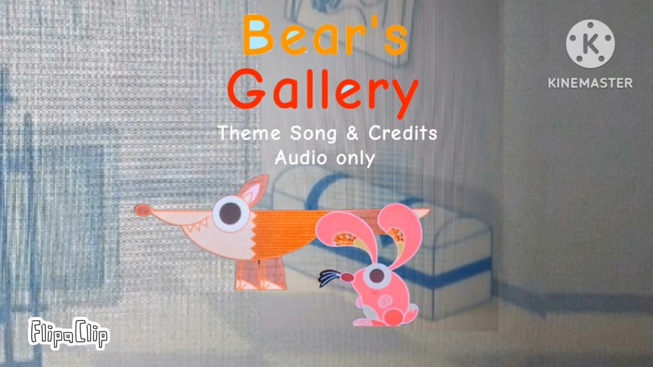 Bear's Gallery Theme Song & Credits Audio
