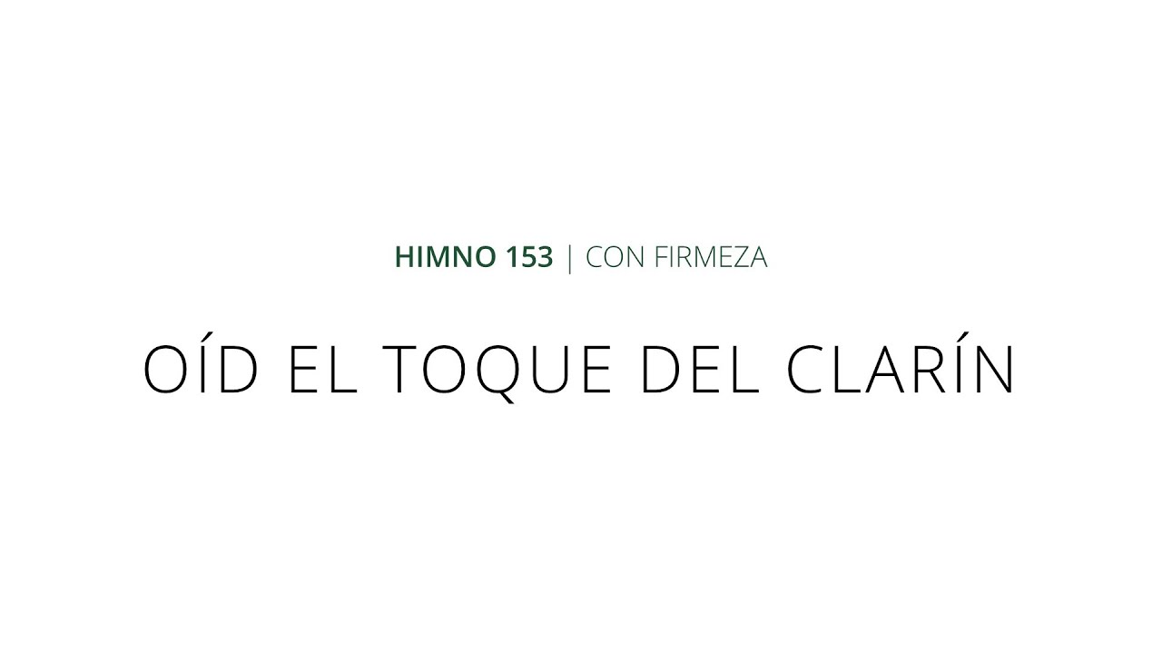 Himno 153 - Oíd el toque del clarín - Instrumental
