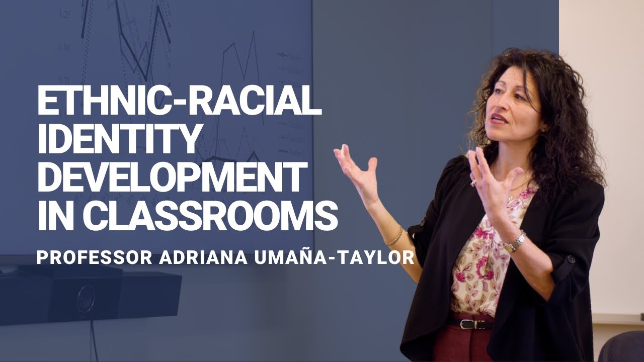 How Racial Identity Shapes Academic & Personal Success with Adriana Uma&ntilde;a-Taylor | Faculty Insights
