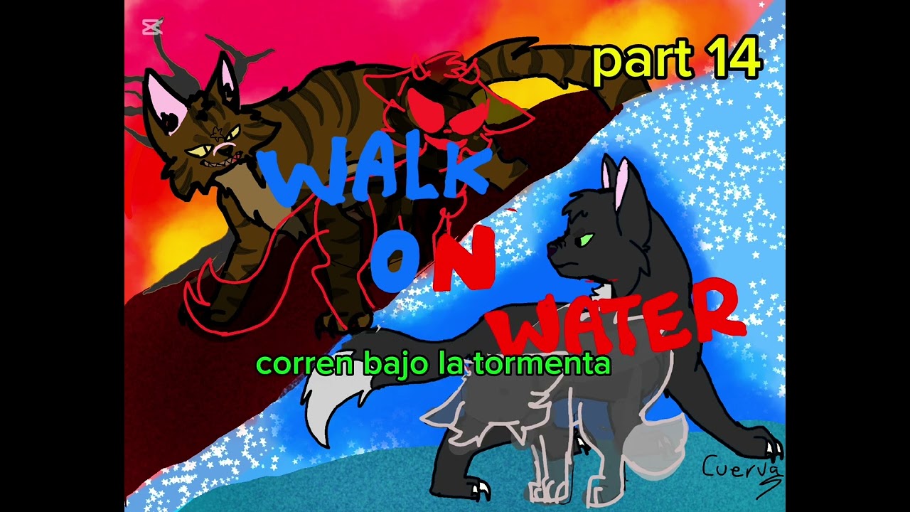 Walk on water[ ravenpaw & tigerclaw AU] Open 