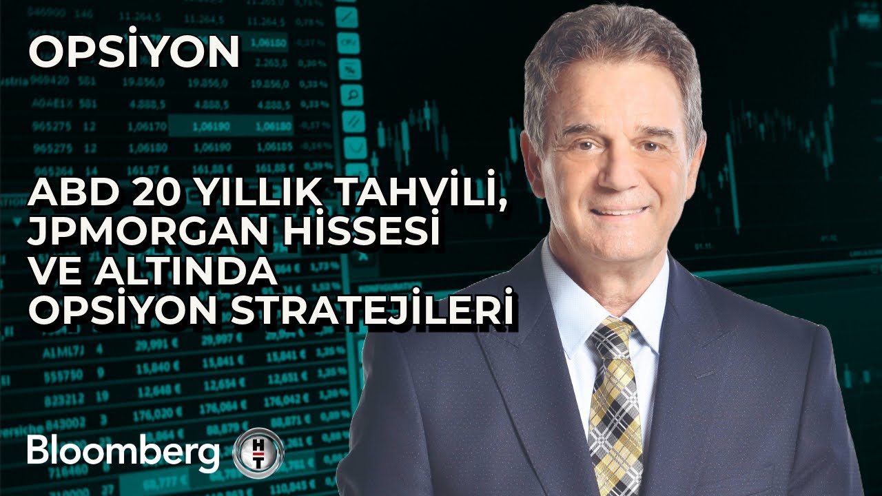 Opsiyon - ABD 20 Yıllık Tahvili, JPMorgan Hissesi ve Altında Opsiyon Stratejileri | 13 Ocak 2025